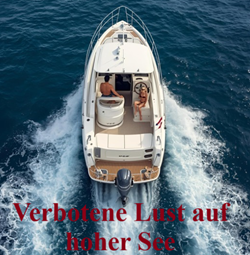 Verbotene Lust auf hoher See